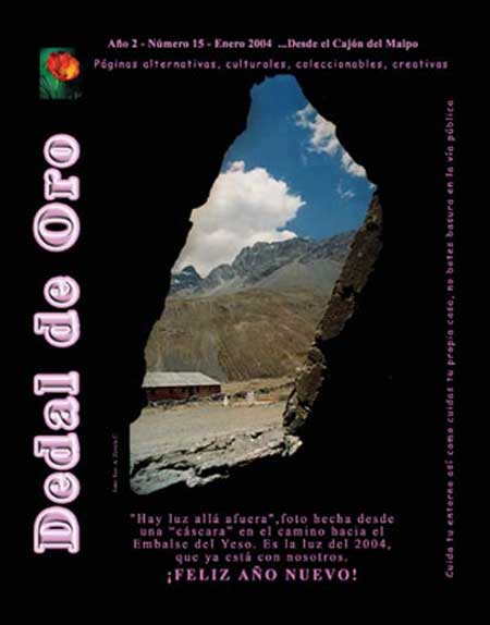 Portada del número 16. Febrero del 2004. formación rocosa al interior de Lagunillas, a unos 2600 metros de altura, en una vuelta del sendero que lleva a la base del Piuquencillo.