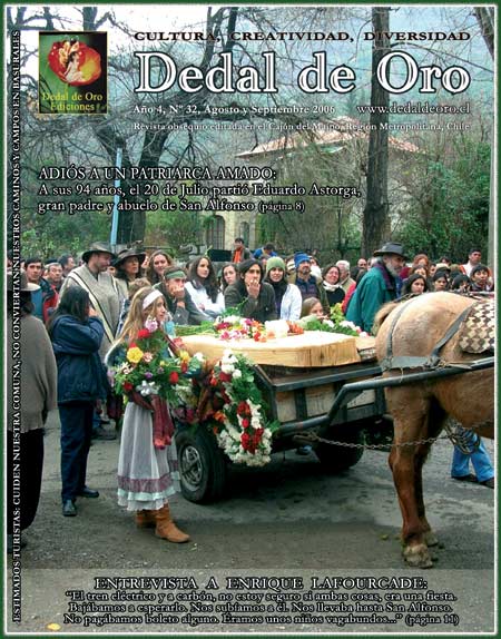 En nuestra portada del N&deg; 32, Agosto - Septiembre de 2006:En una misa de despedida en la Plaza de San Alfonso Se dio el &uacute;ltimo adi&oacute;s a un PATRIARCA AMADO, a sus 94 a&ntilde;os, el 20 de julio parti&oacute; Eduardo Astorga, gran padre y abuelo,  DdO reproduce las palabras de un sentido adi&oacute;s.